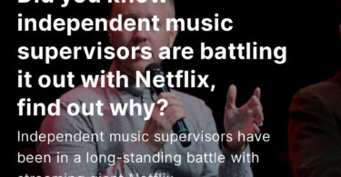 Did you know independent music supervisors are battling it out with Netflix, find out why?