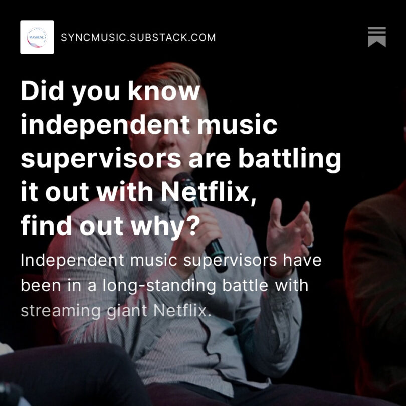 Did you know independent music supervisors are battling it out with Netflix, find out why?
