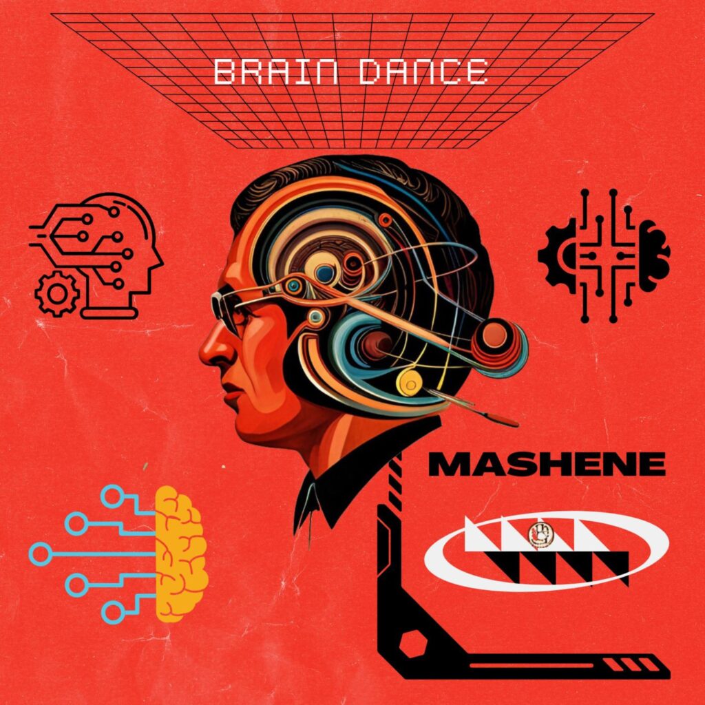Brain Dance by MASHENE